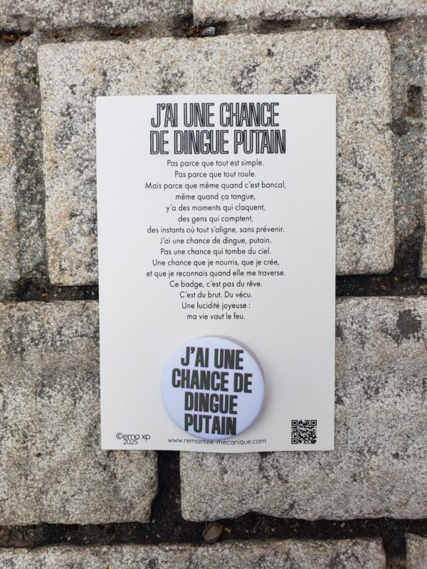 EMA XP - CARTEL BADGE - J'AI UNE CHANCE DE DINGUE PUTAIN
